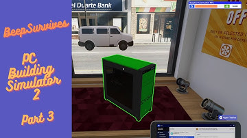 PC Building Simulator 2   Part 3     Gameplay (No Commentary)