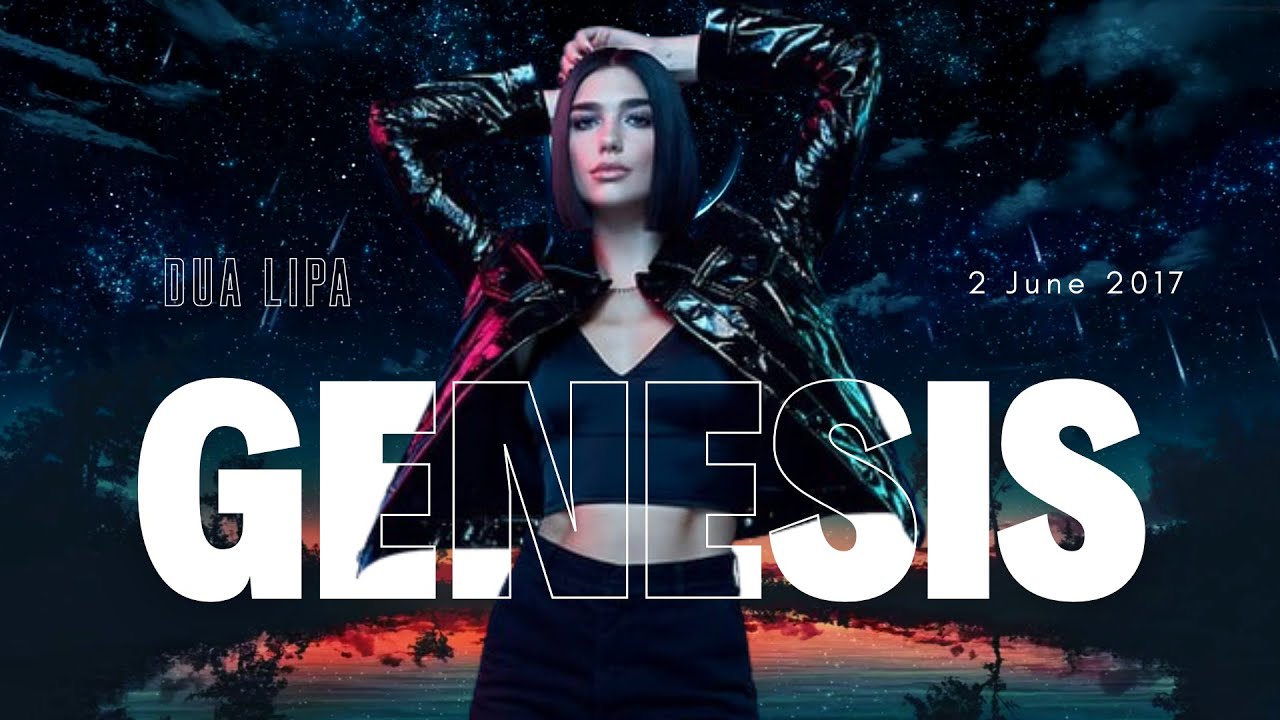 Genesis Dua Lipa Testo E Traduzione