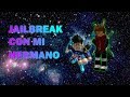 Jugando con mi hermano | JailBreak | MrPanda5050