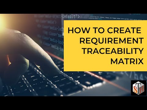 How to Create Requirement Traceability Matrix - A step by step process
