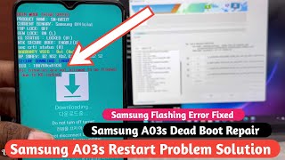All binaries are not allowed to be flashed due to KG locked ||  Samsung A03s Restart Problem Fix
