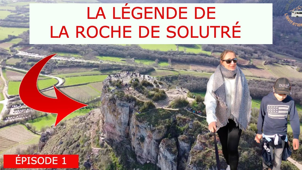 ASCENSION DE LA ROCHE DE SOLUTRÉ ET SA LÉGENDE ! - ÉPISODE 1 #CAMPINGCAR #VANLIFE