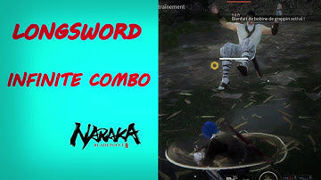NARAKA BLADEPOINT - Longsword INFINITE COMBO (with any character !)