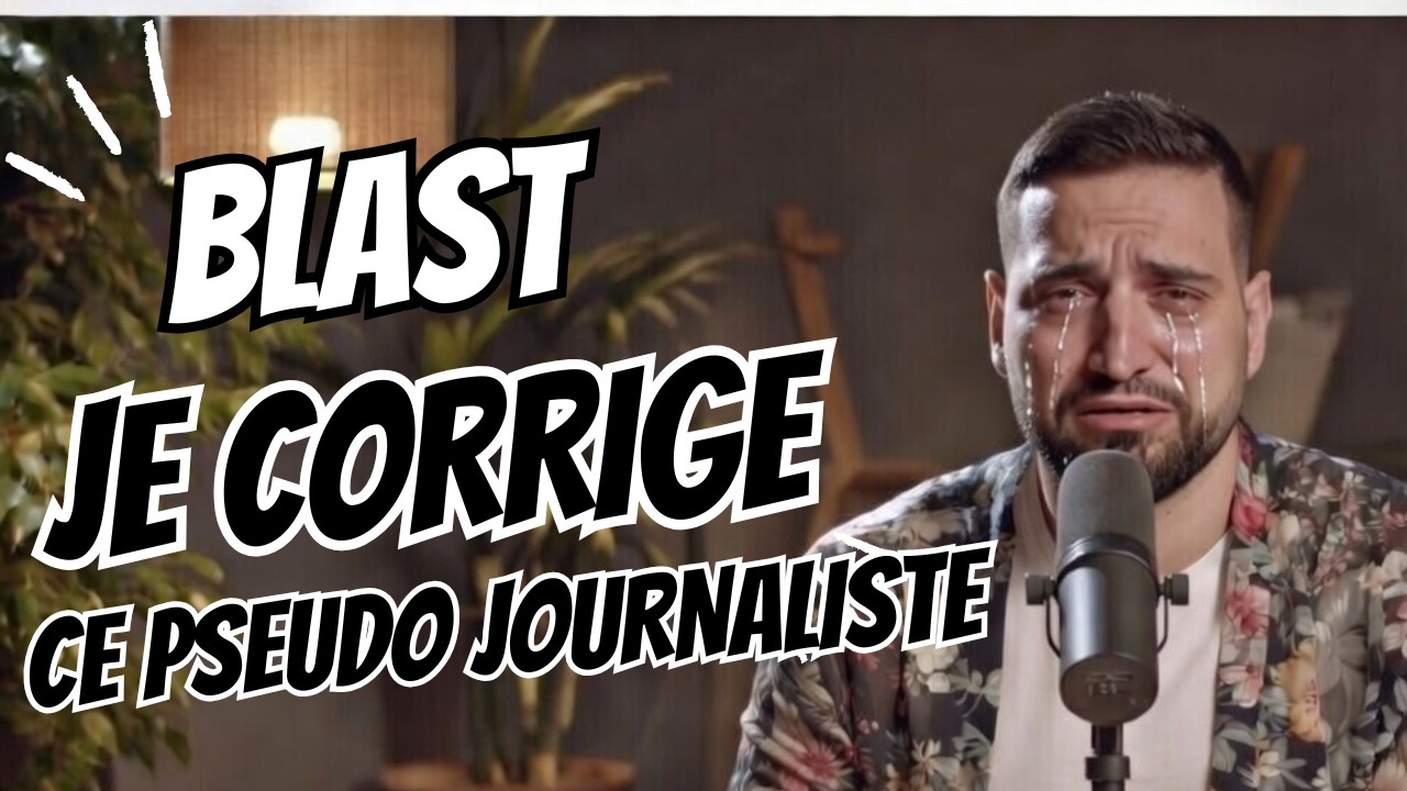 💥BLAST : Je CORRIGE ce PSEUDO-JOURNALISTE ! [Le OFF]