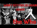 Why The Who's 'Won't Get Fooled Again' Is the Best Cover Ever