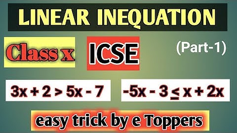 Linear Inequation part - 2 | class 10 | ICSE | e Toppers | #maths | #icse |#cbse