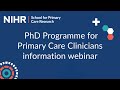 Wellcome PhD Programme for Primary Care Clinicians Webinar 2024/2025
