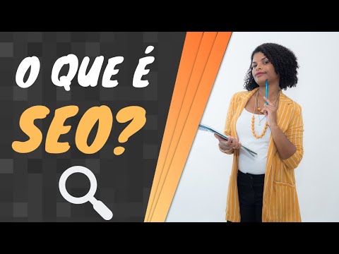 SEO Sem Segredos - O que é SEO? | Semana do SEO por Karla Amaral