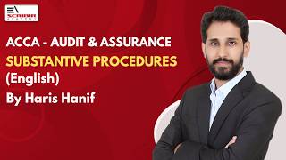 ACCA | Substantive Procedures | AA | Haris Hanif