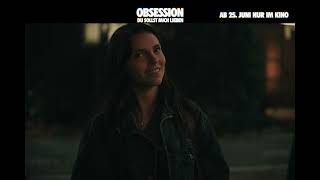 OBSESSION - DU SOLLST MICH LIEBEN - ab 25. Juni nur im Kino