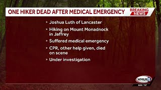 One hiker dead after medical emergency, officials say