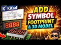 Kicad How to add/install symbol footprint 3d view pcb design #kicadtutorial #pcbdesign #project #diy