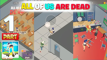 🆕 All Of Us Are Dead: Play Time Mobile Apk - Gameplay Walkthrough Part 1 (iOS, Android) | Max Level