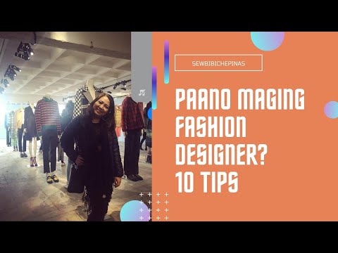 Paano Maging Fashion Designer (10 Tips!) / SEWBIBICHEPINAS #fashiondesignphilippines #diyphilippines