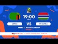 Zambia VS. The Gambia - TotalEnergies AFCONU20 2023 - Group Stage