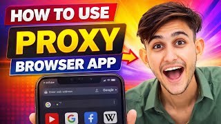 How To Use Proxy Browser App !! Proxy Browser App Kaise Use Kare  screenshot 4