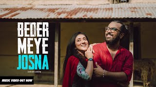 Beder Meye Josna | বেদের মেয়ে জোসনা I Anindya Rooj | ft. Abhishek Mukherjee | Official Music Video