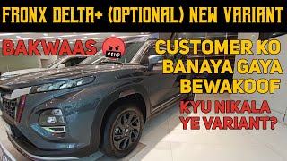 MARUTI FRONX NEW VARIANT..!! DELTA + OPTIONAL WITH SIX AIRBAGS AND NO STEPNEY🤷‍♂️🤷‍♂️🤷‍♂️😨😨🤦‍♂️🤦‍♂️