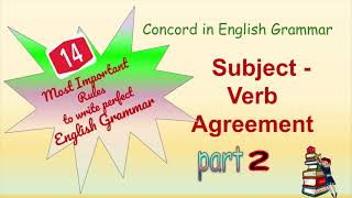 The 14 Rules You Must Know about Subject - Verb Agreement  -  Part 2