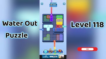Water Out Puzzle Level 118 Walkthrough 💧 | Step-by-Step Guide | Mini Boss