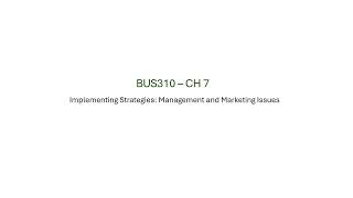 BUS310 CH7 | شرح الاداره الاستراتيجة