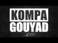 Kompa gouyad  official party mix 2016  by alexckj