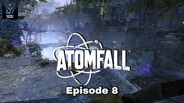 Atomfall - Full Playthrough - No Commentary - PC Version - Episode 8