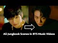 All Jungkook Scenes In All Official Korean BTS Music Videos