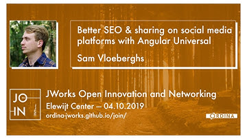 Better SEO & sharing on social media platforms with Angular Universal - JOIN 2019 - Tech Track