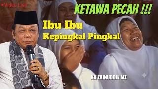 Waduh Ibu Ibu Ketawa Terpingkal Pingkal Ngakak - Live KH Zainuddin MZ