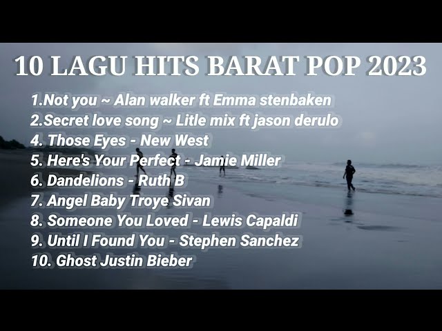 10 TOP LAGU Hits POP BARAT Terpopuler 2023 class=