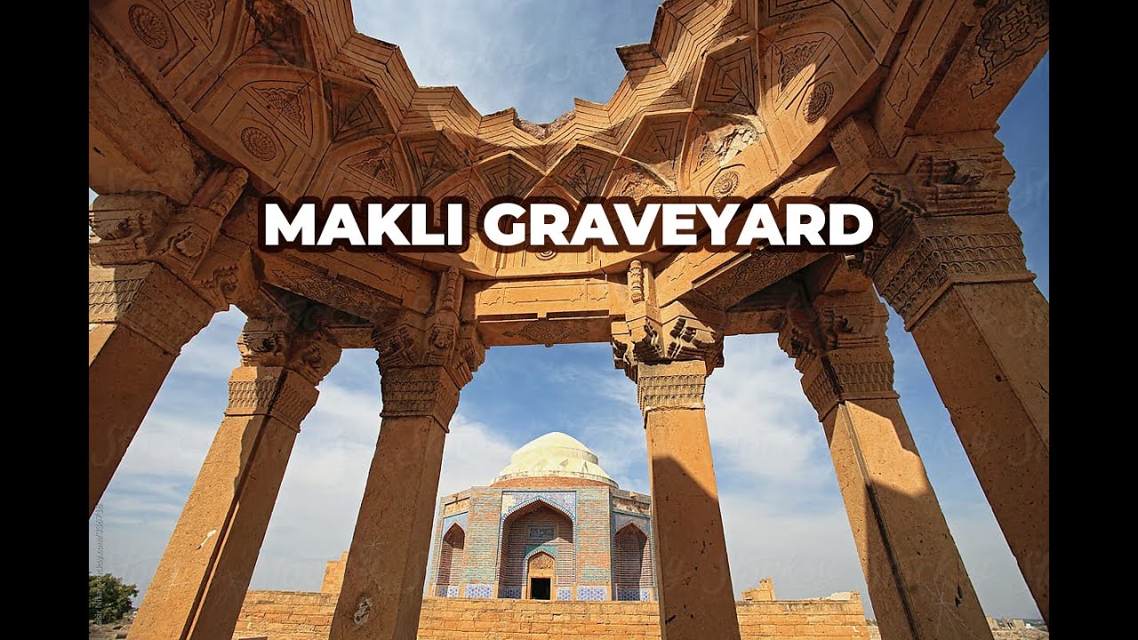 Makli Graveyard - Thatta Sindh Pakistan