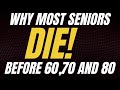 Why Most Seniors Die Before 85! - Avoid These Hidden Mistakes | Still Becoming