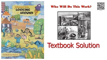 Std-5 EVS l Ch-16 l Who Will Do This Work? l Looking Around l 📕 Solution l NCERT