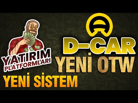 Dcar - Yeni OTW - Yeni Sistem - Detaylı Anlatım - Günlük %4-6 Dolar Kazan✅