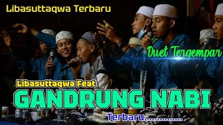 Download lagu Ya Syahidan Tergempar !!! Libasuttaqwa Ft Gandrung Nabi | Solalloh Alla Muhammad mp3