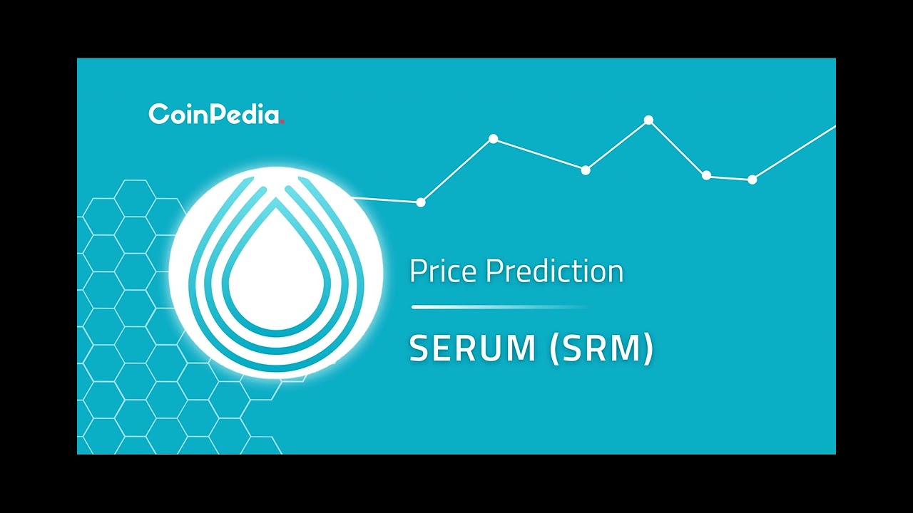 Serum Price Prediction 2024, 2025, 2030: Is SRM Crypto A Good Investment  For 2024? - YouTube