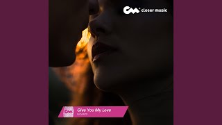 Give You My Love