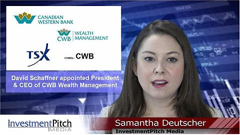 CWB Wealth Mgmt (TSX:CWB) appoints David Schaffner...