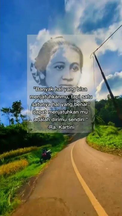 21 April 2022 | peringatan hari ibu kita kartini | story wa RA Kartini