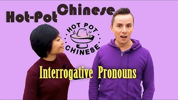 Hot Pot Chinese  II  Interrogative pronouns  II  Elementary