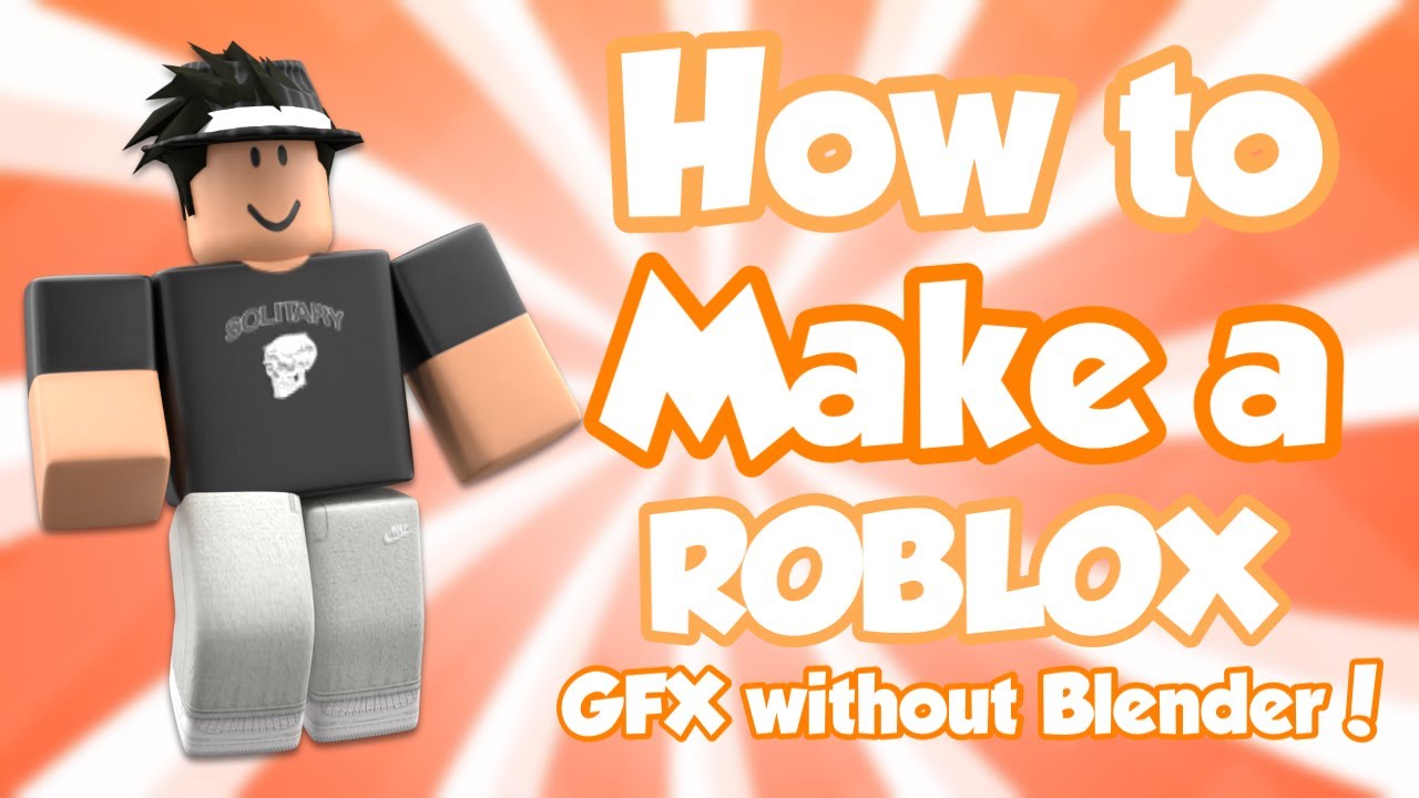 How To Make A Roblox Gfx Without Blender Youtube - how to make gfx roblox blender