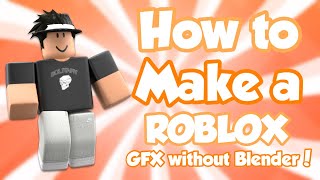 How to make a GFX only using Roblox Studio [FREE] (No Downloads) {2024} 