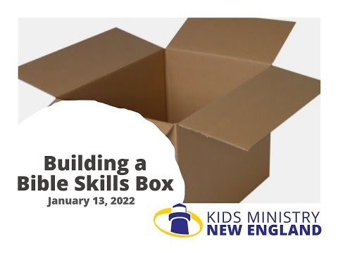 Building A Bible Skills Box (Jan 13, 2022)