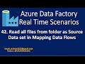 42. Read all files in a folder as a single source in to Mapping data flows in Azure Data Factory