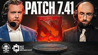 Patch 7.41 Changes Everything - Not For Broadcast Ep. 60