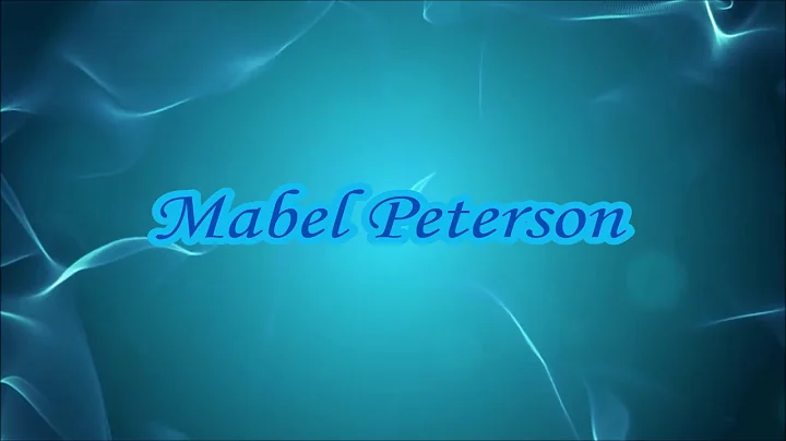 Mabel Peterson Intro
