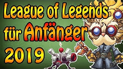 LOL für Anfänger 2019 - Basics und Spielprinzip leicht erklärt
