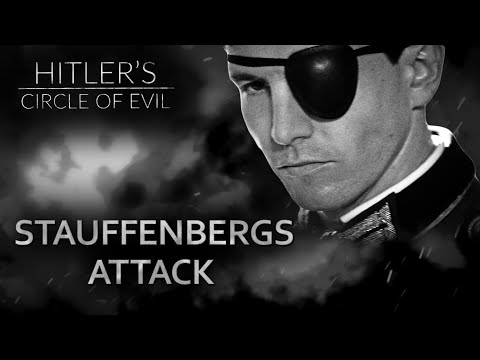 Stauffenberg: Operation Valkyrie At Hitler | Hitlers Circle Of Evil Ep.9 | Full Documentary