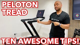 PELOTON TREAD: TEN AWESOME TIPS! | Plus how to get FREE workout clothes from Peloton!